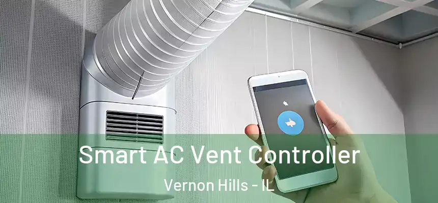  Smart AC Vent Controller Vernon Hills - IL